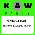 92045-0048 Kawasaki BEARING-BALL,DG2152RD 920450048, New Genuine Oem Part. Fixed Price $45.28.