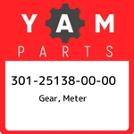 301-25138-00-00 Yamaha Gear, Meter 301251380000, New Genuine Oem Part. Fixed Price $39.05.