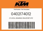 Ktm Genuine Cyl.roll Bearing RNU203ETVP2 - 0402174012. Fixed Price $52.77.