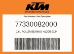 Ktm Genuine Cyl. Roller Bearing NJ206 Ecp - 77330082000. Fixed Price $83.32.