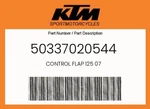 Ktm Genuine Control Flap 125 07 - 50337020544. Fixed Price $60.95.