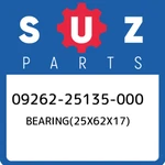 09262-25135-000 Suzuki BEARING(25X62X17) 0926225135000, New Genuine Oem Part. Fixed Price $41.34.
