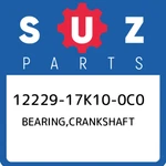 12229-17K10-0C0 Suzuki Bearing,crankshaft 1222917K100C0, New Genuine Oem Part. Fixed Price $20.47.