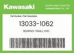 Kawasaki Genuine Bearing-small End 13033-1062. Fixed Price $11.85.