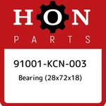 91001-KCN-003 Honda Bearing (28X72X18) 91001KCN003, New Genuine Oem Part. Fixed Price $39.86.