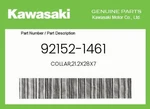 Kawasaki Genuine COLLAR,21.2X28X7 92152-1461. Fixed Price $9.57.