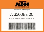 Ktm Genuine Cyl. Roller Bearing NJ206 Ecp - 77330082100. Fixed Price $96.58.