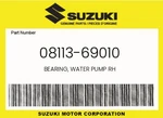 Suzuki Genuine Bearing, Water Pump Rh 08113-69010. Fixed Price $27.45.