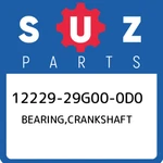 12229-29G00-0D0 Suzuki Bearing,crankshaft 1222929G000D0, New Genuine Oem Part. Fixed Price $17.05.