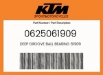 Ktm Genuine Deep Groove Ball Bearing - 0625061909. Fixed Price $68.46.