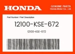 Honda Genuine 12100-KSE-672. Fixed Price $337.50.