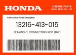 Honda Genuine Bearing C, Connecting Rod (bro 13216-413-015. Fixed Price $17.10.