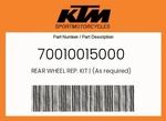 Ktm Genuine Rear Wheel Rep. Kit (as Required) - 70010015000. Fixed Price $74.80.