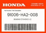 Honda Genuine Bearing (17X40X12-U) 91006-HA2-008. Fixed Price $29.59.
