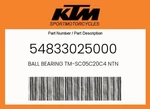 Ktm Genuine Ball Bearing TM-SC05C20C4 Ntn 54833025000. Fixed Price $65.64.