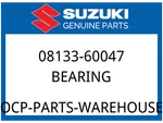 Suzuki Oem Part 08133-60047 Bearing, Rh. Fixed Price $26.73.