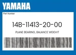 Yamaha Genuine Plane Bearing, Balance Weight 14B-11413-20-00. Fixed Price $27.32.
