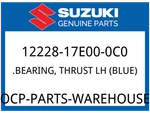 Suzuki Oem Part 12228-17E00-0C0 Bearing. Thrust Lh (blue). Fixed Price $10.03.