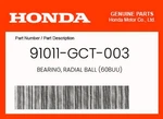 Honda Genuine Bearing, Radial Ball (608UU) 91011-GCT-003. Fixed Price $19.43.