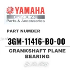 Yamaha Genuine Oem Parts Crankshaft Plane Bearing 3GM-11416-B0-00 For FZ1. Fixed Price $29.68.