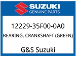 Suzuki Oem Part 12229-35F00-0A0 Bearing, Crankshaft (green). Fixed Price $19.84.