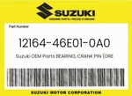 Suzuki Genuine Bearing, Crank Pin (green) 12164-46E01-0A0. Fixed Price $20.19.