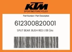 Ktm Genuine Split Bear. Bush Red (as - 612300820001. Fixed Price $27.50.