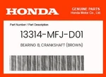 Honda Genuine Bearing B, Crankshaft (brown) 13314-MFJ-D01. Fixed Price $11.39.