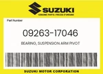 Suzuki Genuine Bearing, Suspension Arm Pivot 09263-17046. Fixed Price $42.15.
